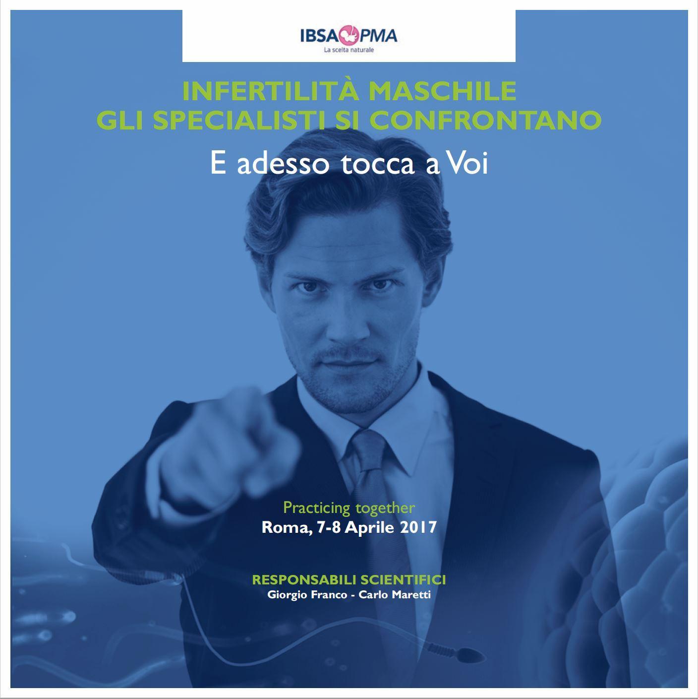 INFERTILITÀ MASCHILE GLI SPECIALISTI SI CONFRONTANO: E adesso tocca a voi