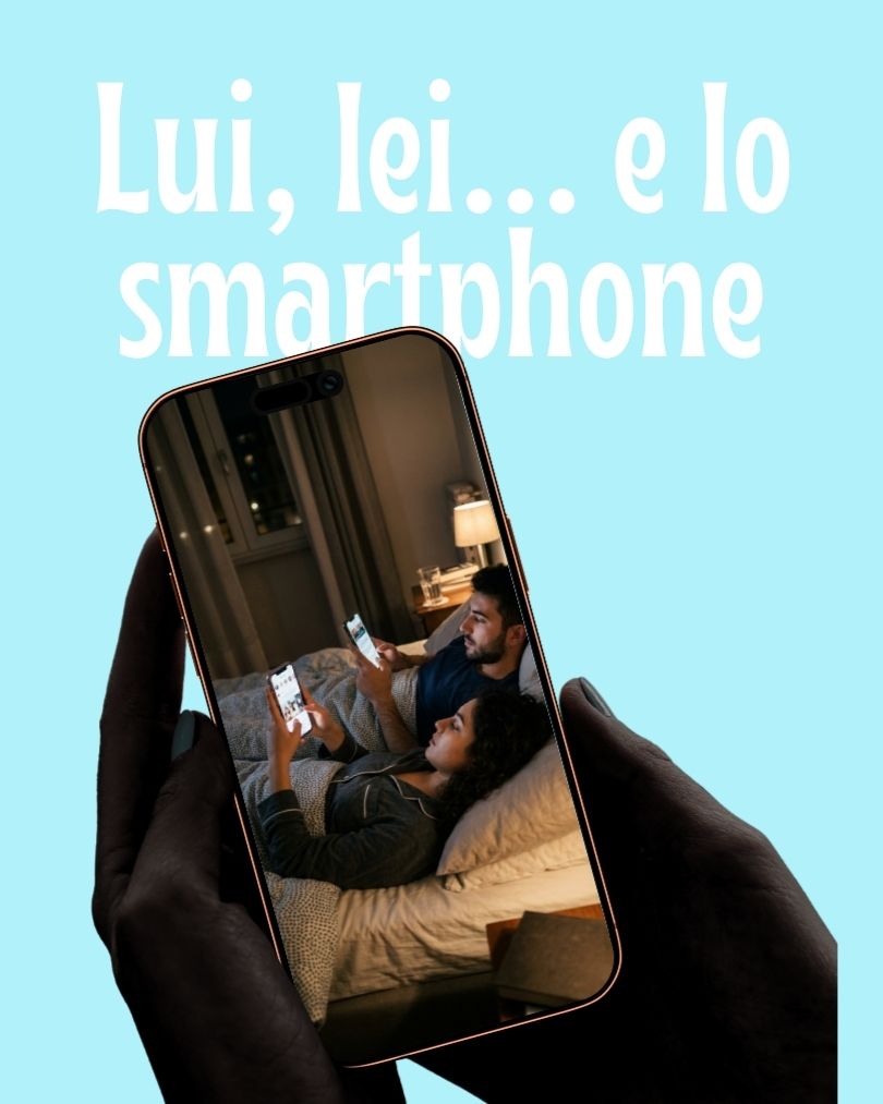 Lui, lei... e lo smartphone