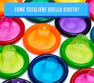 scegliere il preservativo